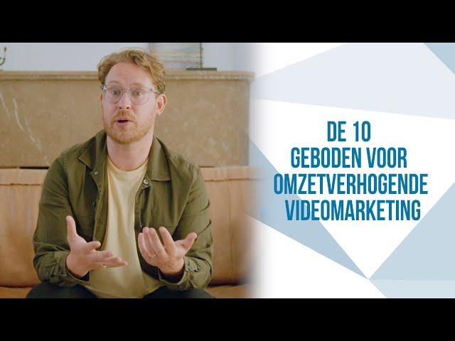 De 10 Geboden Van Succesvolle Videomarketing