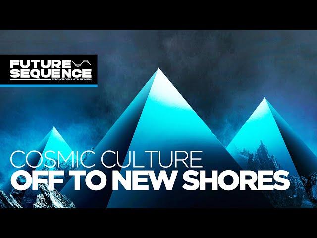 Cosmic Culture - Off to New Shores