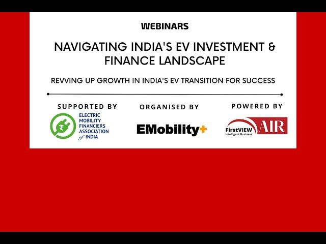 Webinar Navigating India's EV Investment & Finance Landscape