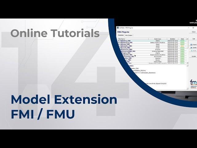 Online Tutorials - 14 - FMI / FMU - CarMaker Model Extensions