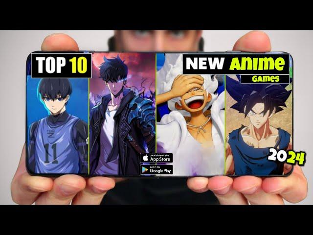 Top 10 New Anime Games for Android And IOS 2024 | Best Anime Games Android & IOS