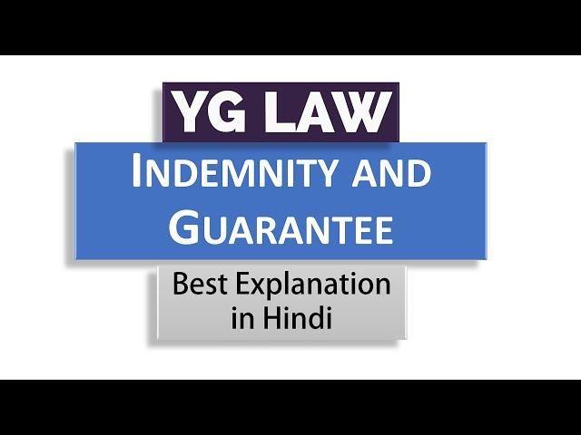 Indemnity and Guarantee - Law of Contracts