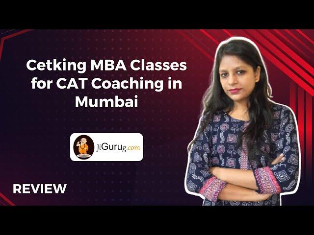 Cetking MBA Classes for CAT Coaching in Mumbai