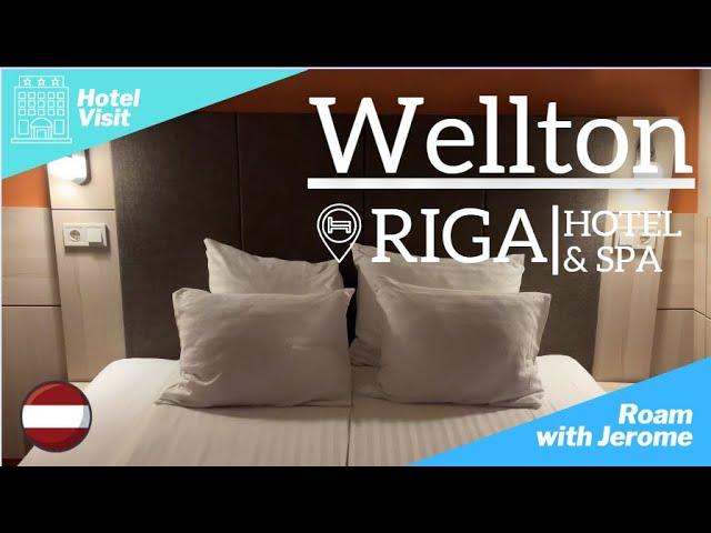 Hotel Visit : Wellton Hotels | Wellton Riga Hotel and Spa | Riga Hotel