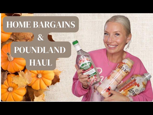 HOME BARGAINS AND POUNDLAND HAUL | AUTUMN GOODNESS