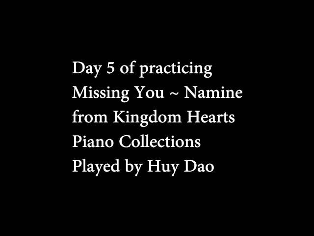 Kingdom Hearts Piano Collections - Missing You ~ Namine by Huy Dao