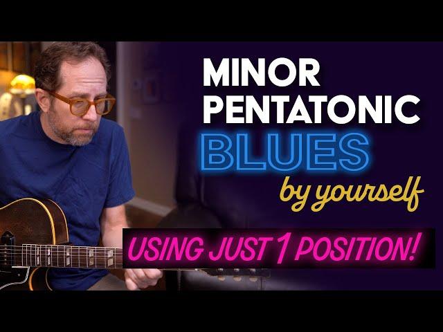 Minor Pentatonic Blues - Play this by yourself using just 1 position - Guitar Lesson - EP586