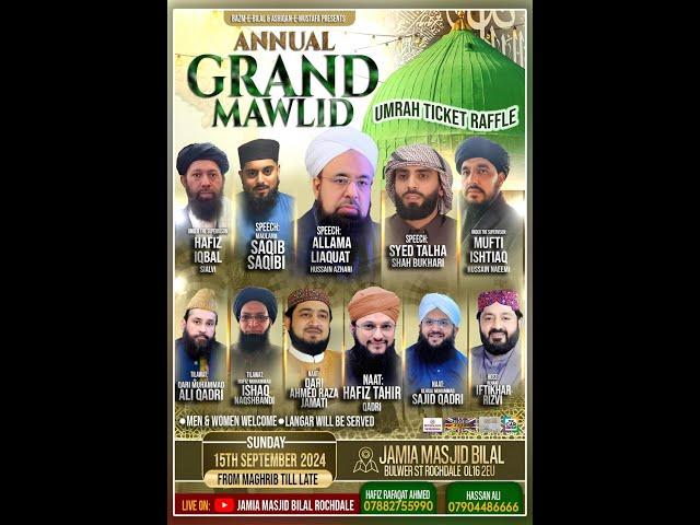 ANNUAL GRAND MAWLID | LIVE FROM BILAL MOSQUE ROCHDALE