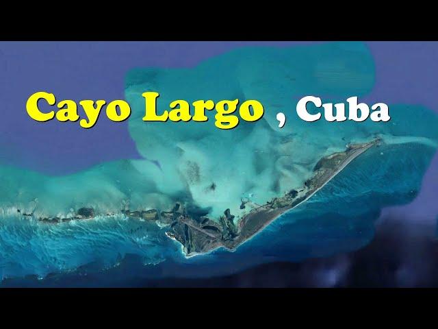 Aerial Tour of Cayo Largo (first version), see link to latest version in description