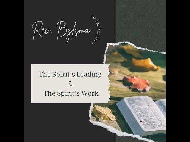 The Spirit's Leading & The Spirit's Work | Acts 16:6-15 | Pastor Greg Bylsma | October 6, 2024