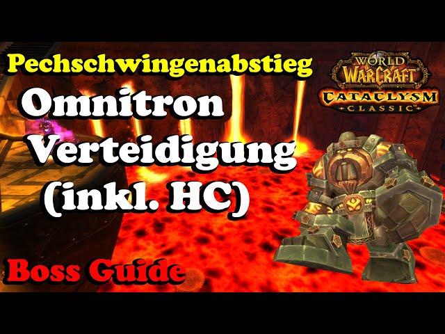 Pechschwingenabstieg: Omnitron Verteidigungssystem (inkl. HC) | Boss Guide - Deutsch