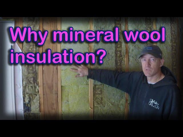 Why we chose mineral wool insulation, Rockwool insulation