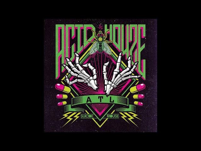 ATL - ACIDHOUZE (mixtape)