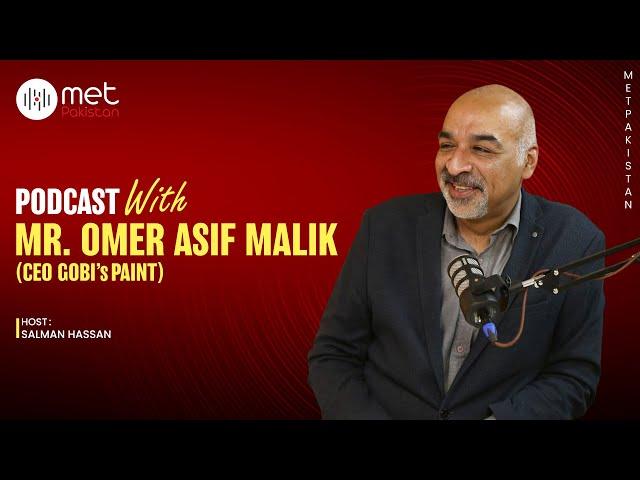 MET Pakistan Podcast #8 with Salman Hassan ft Mr Omer Asif Malik | Met Pakistan