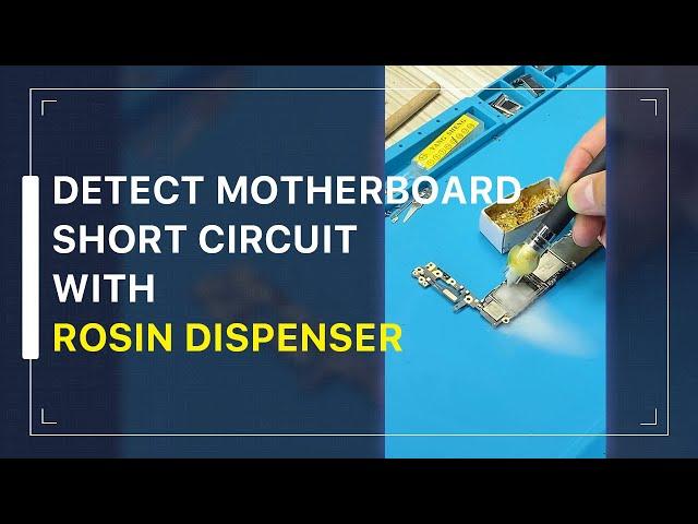 How to Quickly Detect Motherboard Short Circuit with the Rosin Dispenser #Shorts