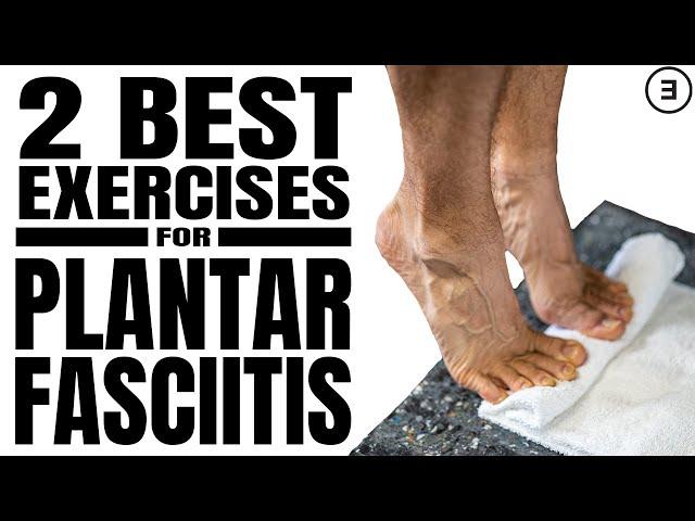 2 BEST Plantar Fasciitis Exercises (Stretches or Strengthening?)