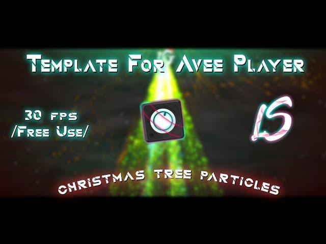 Template For Avee Player // By LuyxLS [Christmas tree particles] Christmas special ️️