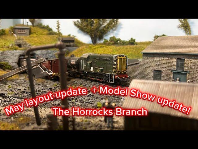 May Layout Update + Model Railway Show News! - The Horrocks Branch