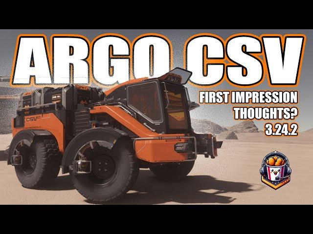 Argo CSV Thoughts And First Impression's - Star Citizen 3.24.2 - #starcitizen