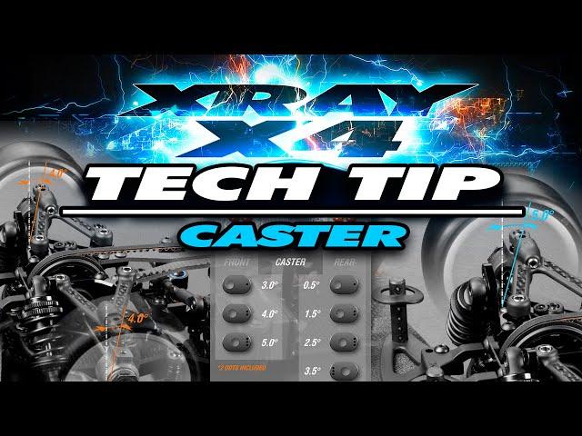 XRAY X4 - Tech Tip - Caster