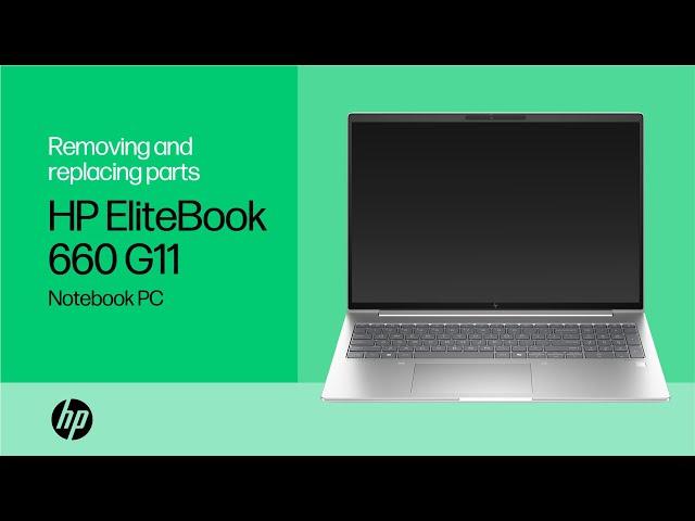 Removing and replacing parts | HP EliteBook 660 G11 Notebook PC | HP computer service