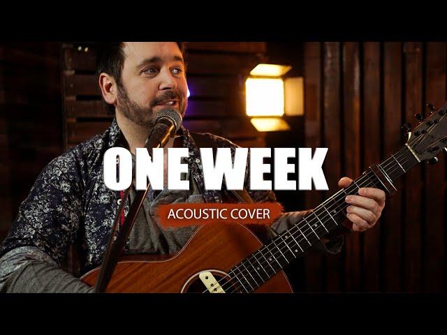 One Week (Acoustic Cover) | The Distance