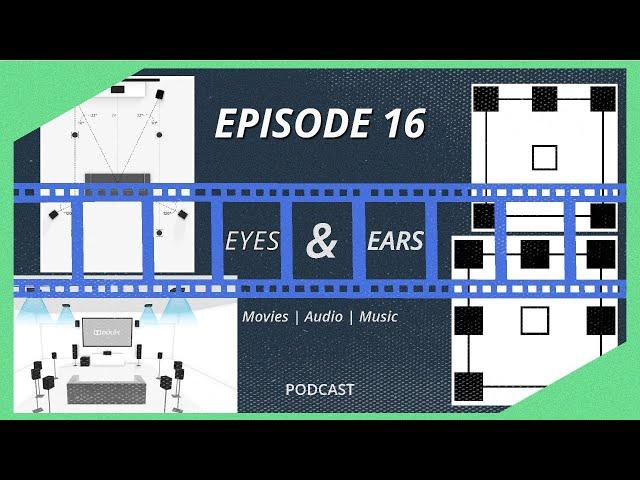 CHANNELS & MORE CHANNELS! - Eyes & Ears Podcast Episode 16