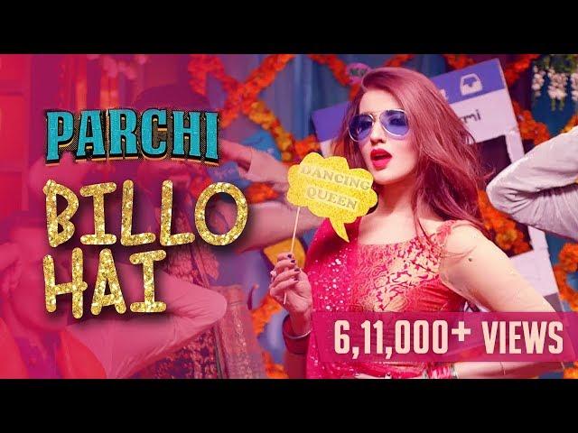 Billo Hai (Full Song) | Sahara feat Manj Musik & Nindy Kaur | Parchi 2018