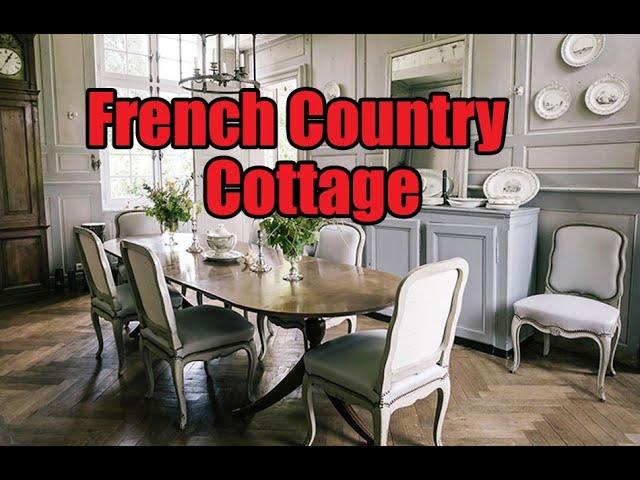 French Country Cottage Home Decor Tips.