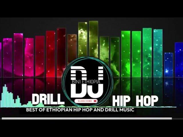 ETHIOPIAN  BEST DRILL █▬█ █ ▀█▀ HIP HOP MUSIC  DJ BENI