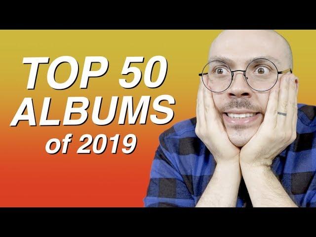 Top 50 Albums of 2019