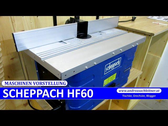 My new table router - Scheppach HF60