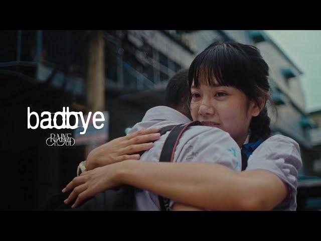 badbye - Raine Cloud【Official MV 】