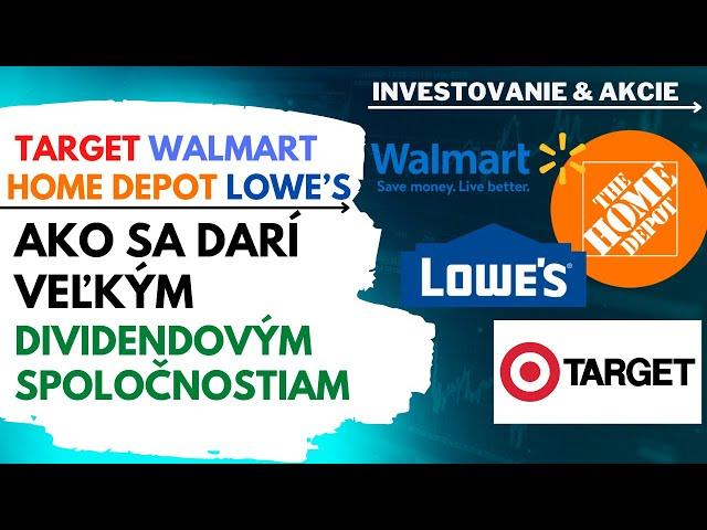 Target Walmart Home Depot | Dividendové akcie | Čo nám ich finančné výsledky prezradili? | Ep.43