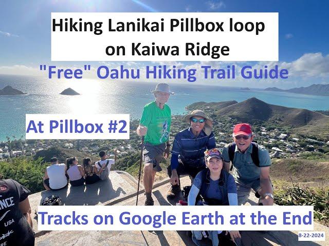 Hiking Lanikai pillbox loop via Kaiwa Ridge, 8-22-2024