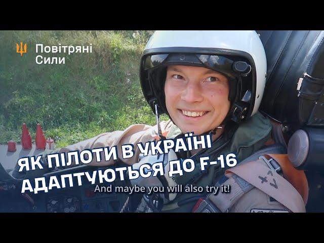 HOW PILOTS IN UKRAINE ADAPT TO THE F-16s