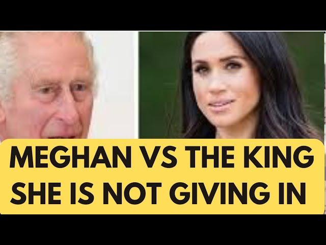 MEGHAN & THE KING - DOES SHE EVER GIVE IN? LATEST  #meghan #meghanmarkle #kingcharles