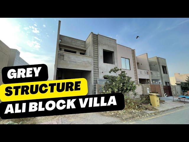 Ali Block Grey Structure Villa For Sale| Bahria Town 125 SQ Yard Villa| Bahria Town Karachi