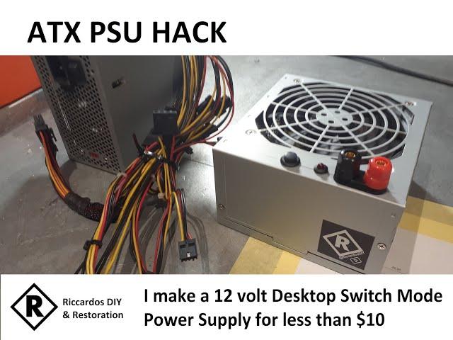 ATX PSU Hack - I make a 12 volt 200 watt power supply for $10