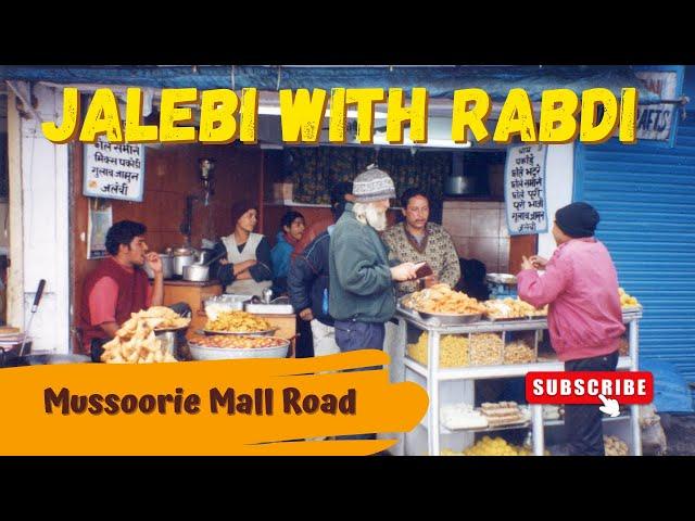 Famous Jalebi with Rabdi of Mussoorie's Mall Road | Uttarakhand #jalebiwithrabdi #mussoorie