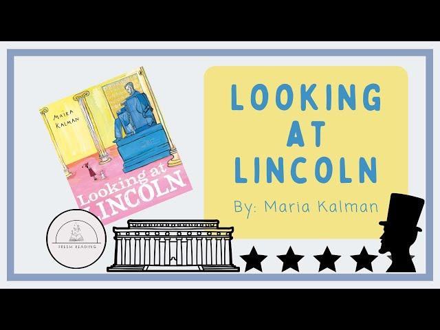 Looking at LincolnPresident's Day Nonfiction Read Aloud Book for Kids