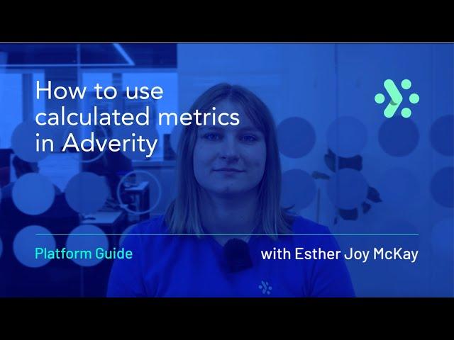 Adverity Platform Guide | How to use calculated metrics in Adverity