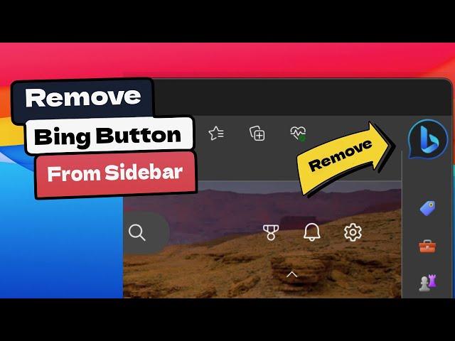 How to Remove Bing Chat "discover" button in Microsoft edge sidebar | Disable bing chat button