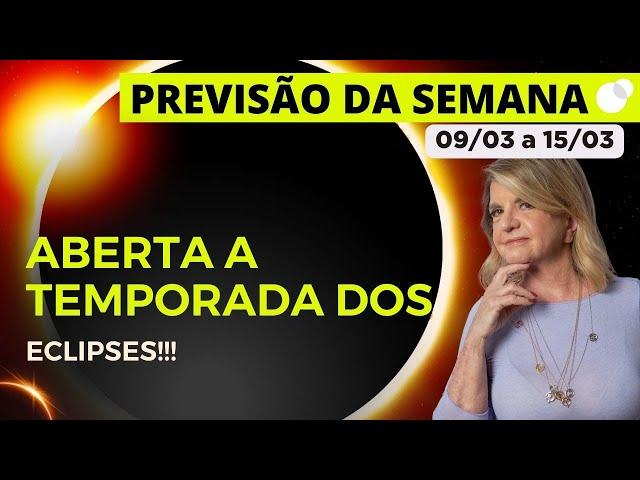 Spoiler Céu da Semana - 09/03 a 15/03 - Aberta a Temporada dos Eclipses!!!