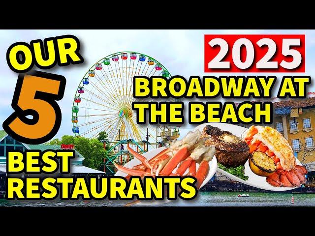 2025's Top 5 Must-try Restaurants At Broadway At The Beach In Myrtle Beach, Sc!