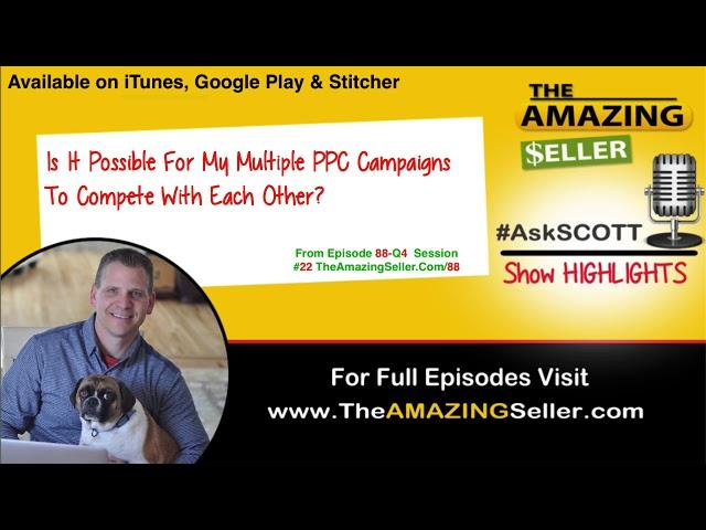 Should I Have My Target Keyword In Multiple Campaigns? TAS-88 The Amazing Seller