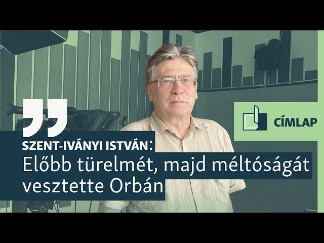 Szent-Iványi István: Előbb türelmét, majd méltóságát vesztette el Orbán