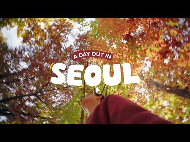 Spend a day with me in Seoul