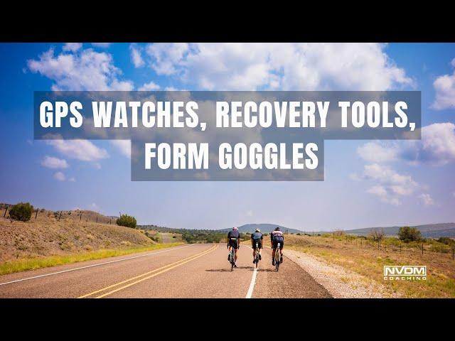 GPS Watches, Recovery Tools, Form Goggles || NVDM Zoom Call