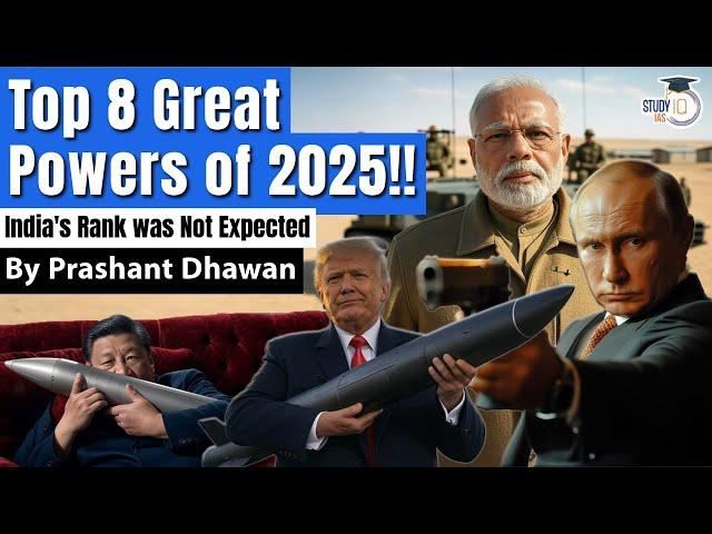 Top 8 Great Powers of 2025 Declared | India's Rank is quite Surprising By Prashant Dhawan